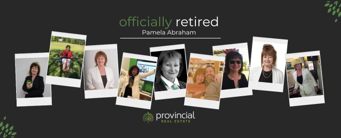 Pamela Abraham has officially retired from Provincial Real Estate